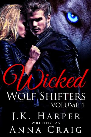 Book cover of Wicked Wolf Shifters: Volume 1