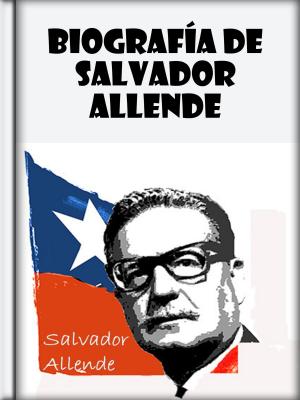 Cover of the book Biografía de Salvador Allende by Oscar Wilde