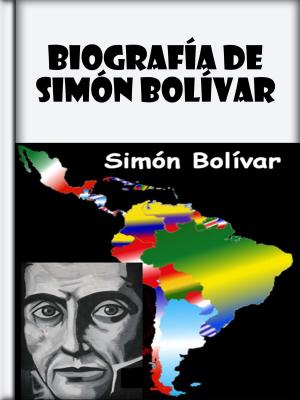 Cover of the book Biografía de Simón Bolívar by Mahoma