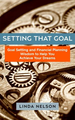 Cover of the book Setting That Goal! by Lucille Friedland, Rebekkah Dreskin