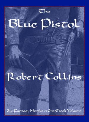 Cover of the book The Blue Pistol by Frankie Flowers, Bryce Wylde
