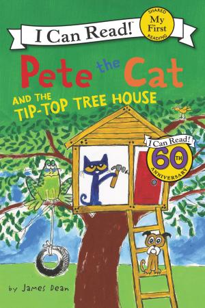 Cover of the book Pete the Cat and the Tip-Top Tree House by Elias Zapple