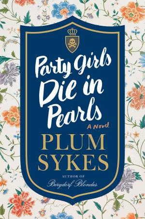 Cover of the book Party Girls Die in Pearls by Lady Li Andre