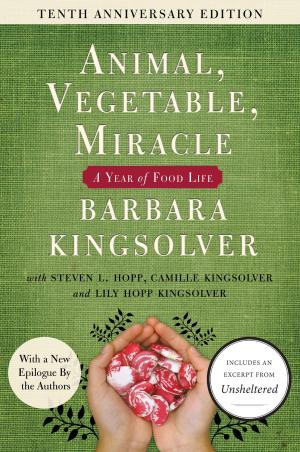Book cover of Animal, Vegetable, Miracle - 10th anniversary edition