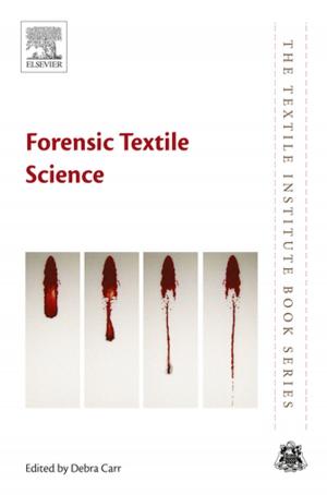 Cover of the book Forensic Textile Science by Joseph E. Alouf, Daniel Ladant, Ph.D, Michel R. Popoff, D.V.M., Ph.D