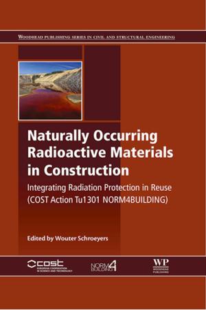 Cover of the book Naturally Occurring Radioactive Materials in Construction by Said F. Mughabghab, Ph.D., MSc, BSc