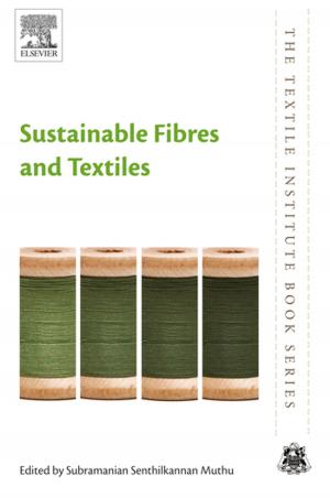 Cover of the book Sustainable Fibres and Textiles by Luis Chaparro, Ph.D. University of California, Berkeley