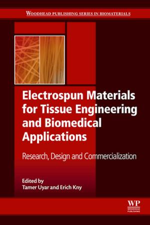 Cover of the book Electrospun Materials for Tissue Engineering and Biomedical Applications by H. Huneke, T. Mulder