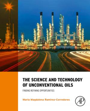 Cover of the book The Science and Technology of Unconventional Oils by David Goldman