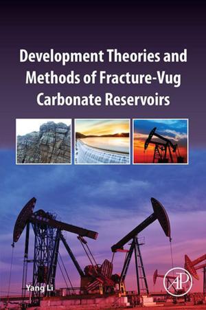 Cover of the book Development Theories and Methods of Fracture-Vug Carbonate Reservoirs by 