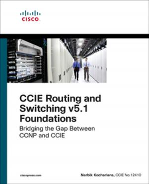 Cover of the book CCIE Routing and Switching v5.1 Foundations by James Floyd Kelly