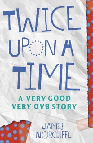 Cover of the book Twice Upon a Time by Sacha De Bazin