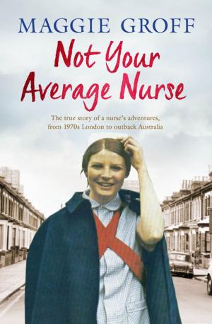 Cover of the book Not Your Average Nurse by Michelle Bridges