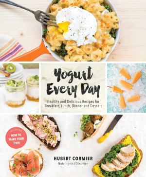 Cover of the book Yogurt Every Day by Karlynn Johnston