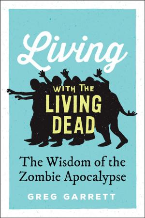 bigCover of the book Living with the Living Dead by 