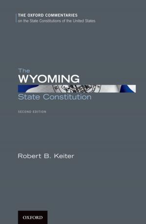 Cover of the book The Wyoming State Constitution by Adil E. Shamoo, David B. Resnik