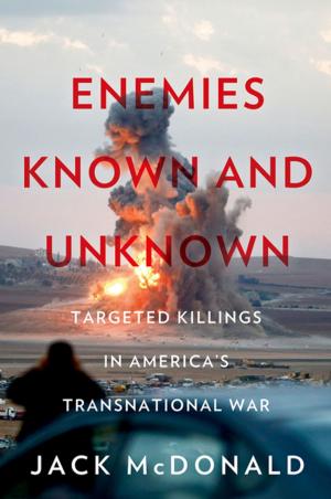 Cover of the book Enemies Known and Unknown by Richard Baldwin