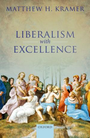 Cover of the book Liberalism with Excellence by Cretien van Campen