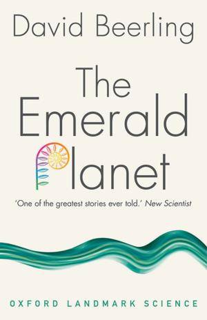 Cover of the book The Emerald Planet by Adrian Desmond, James Moore, Janet Browne