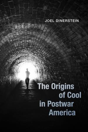 Cover of the book The Origins of Cool in Postwar America by Pablo Mitchell