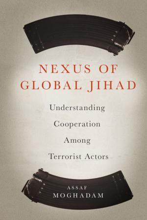 Cover of the book Nexus of Global Jihad by M. A. Orthofer