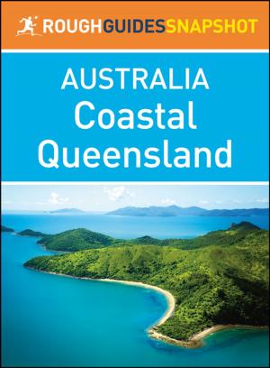 Cover of the book Coastal Queensland (Rough Guides Snapshot Australia) by Berlitz