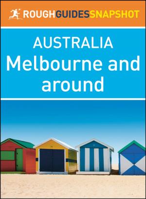 Cover of the book Melbourne and around (Rough Guides Snapshot Australia) by Insight Guides
