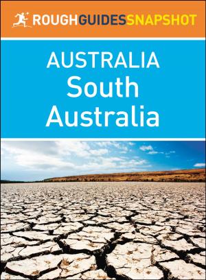 Cover of South Australia (Rough Guides Snapshot Australia)