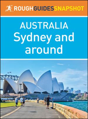 Cover of the book Sydney and around (Rough Guides Snapshot Australia) by APA Publications Limited