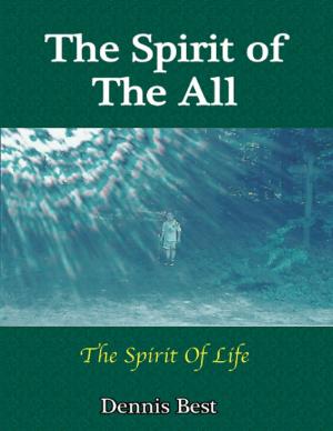 Cover of the book The Spirit of the All: The Spirit of Life by Swami Yatiswarananda