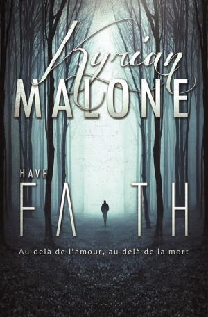 Cover of the book Have Faith | Roman lesbien by Blak Rayne