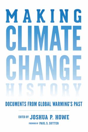 Cover of the book Making Climate Change History by Laurie J. Sears, Vicente Rafael, Charles F. Keyes, Timothy P. Daniels