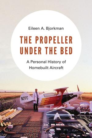 Cover of the book The Propeller under the Bed by Robert A. Kann, Zdenek David