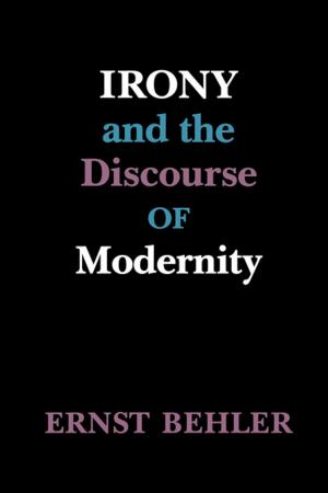 Book cover of Irony and the Discourse of Modernity