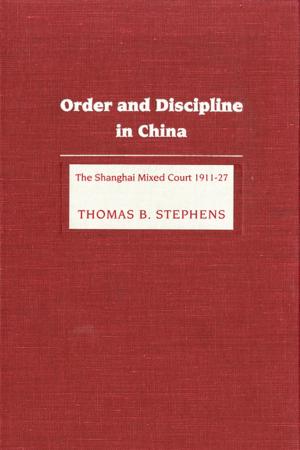 Cover of the book Order and Discipline in China by Nancy Bartley