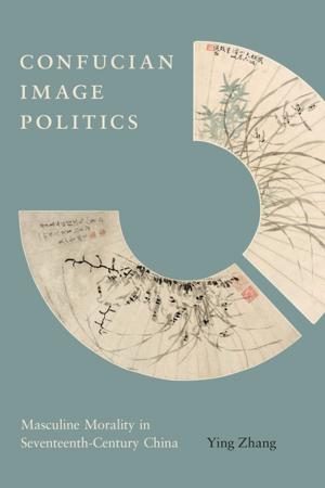 Cover of the book Confucian Image Politics by Alvin J. Ziontz