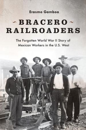 Cover of the book Bracero Railroaders by David B. Williams