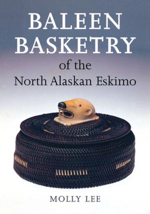 Cover of the book Baleen Basketry of the North Alaskan Eskimo by Heather Inwood