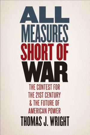 Book cover of All Measures Short of War