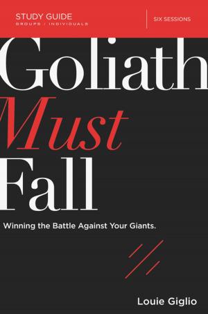 Cover of the book Goliath Must Fall Study Guide by Michael Hyatt