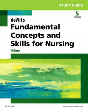 Cover of the book Study Guide for deWit's Fundamental Concepts and Skills for Nursing - E-Book by Kathryn L. McCance, RN, PhD, Sue E. Huether, RN, PhD