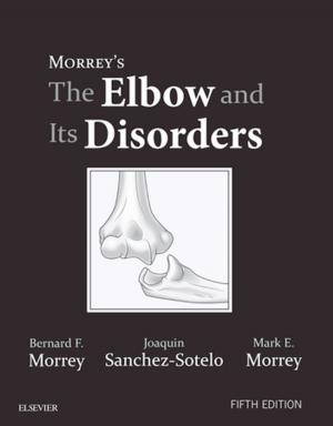 Book cover of Morrey's The Elbow and Its Disorders E-Book