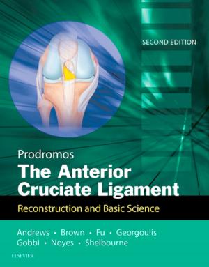 Book cover of The Anterior Cruciate Ligament: Reconstruction and Basic Science E-Book