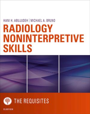 Book cover of Radiology Noninterpretive Skills: The Requisites eBook