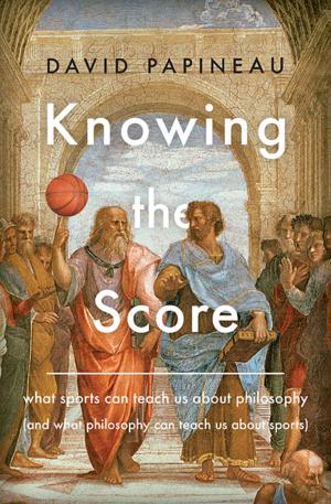 Cover of the book Knowing the Score by Bakari Akil