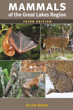 Cover of the book Mammals of the Great Lakes Region, 3rd Ed. by Debra Caplan