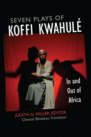 Cover of the book Seven Plays of Koffi Kwahulé by Sarah Wall-Randell