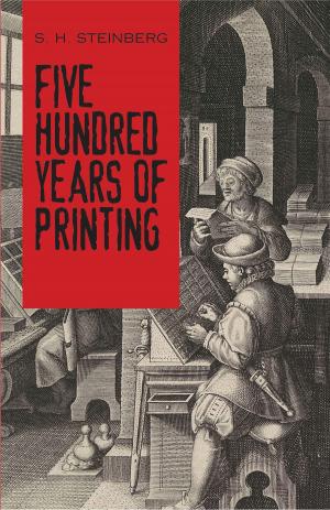 Cover of the book Five Hundred Years of Printing by Martin Schechter