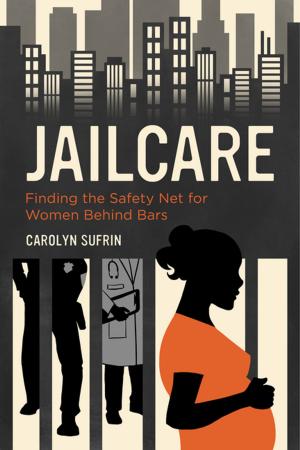 Cover of the book Jailcare by Janice T. Driesbach, Harvey L. Jones, Katherine Church Holland