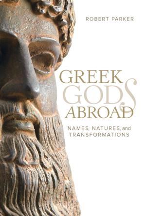 Cover of the book Greek Gods Abroad by Erica James